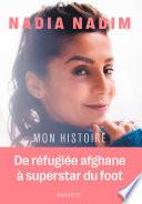Nadia Nadim - Mon histoire
