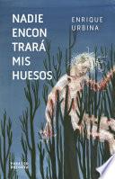 Livre Nadie encontrará mis huesos