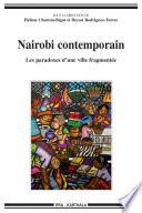 Nairobi contemporain. Les paradoxes d'une ville fragmentée