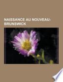 Naissance Au Nouveau-Brunswick