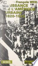Naissance de l'Amérique urbaine