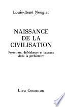Naissance de la civilisation