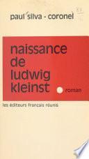 Naissance de Ludwig Kleinst