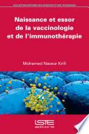 Naissance et essor de la vaccinologie et de l'immunothérapie