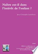 Naître est-il dans l'intérêt de l'enfant ?