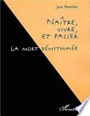 Naître, vivre, et passer