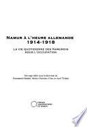 Namur à l'heure allemande 1914-1918