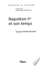 Napoléon 1er et son temps