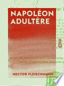 Napoléon adultère