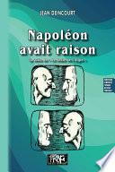 Napoléon avait raison