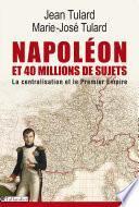 Napoléon et 40 millions de sujets