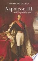 Napoléon III ou l'empire des sens