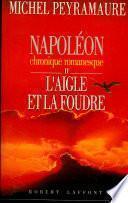 Napoléon, tome 2 : L'aigle et la foudre