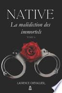Native - La malédiction des immortels, Tome 6