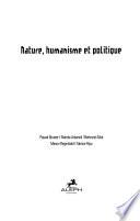 Nature, humanisme et politique