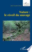 Nature : le réveil du sauvage