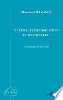 Nature, technosciences et rationalité