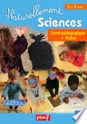 Naturellement Sciences 3 à 7 ans - pack enseignant (Livret Pédagogique + Fiches Elèves)