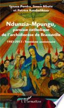 Ndunzia-Mpungu, paroisse catholique de l'archidiocèse de Brazzaville