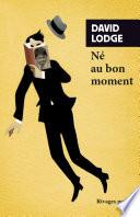 Né au bon moment