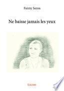 Ne baisse jamais les yeux