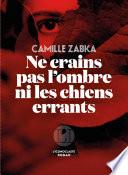Ne crains pas l'ombre ni les chiens errants