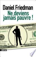 Ne deviens jamais pauvre !