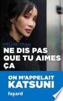 Ne dis pas que tu aimes ça