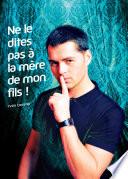 Ne le dites pas à la mère de mon fils !