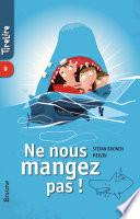 Ne nous mangez pas!