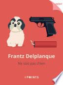 Ne sois pas chien