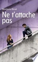 Ne t'attache pas
