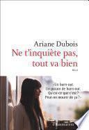 Ne t'inquiète pas, tout va bien