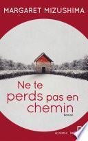 Ne te perds pas en chemin