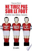 Ne tirez pas sur le foot