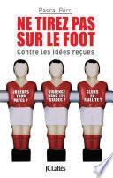 Ne tirez pas sur le foot