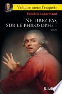 Ne tirez pas sur le philosophe ! : roman