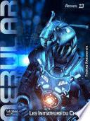 NEBULAR Recueil 13: Les Initiateurs du Chaos