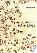 Négoce et industrie à Mulhouse