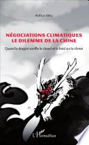 Négociations climatiques, le dilemme de la Chine