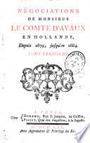 Négociations de Monsieur le Comte d'Avaux en Hollande, depuis 1679, jusqu'en 1684. Tome premier [- tome sixième]