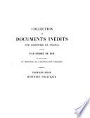 Négociations relatives à la succession d'Espagne sous Louis XIV ou Correspondances, mémoires, et actes diplomatiques concernant les prétentions et l'avénement de la maison de Bourbon au trone d'Espagne