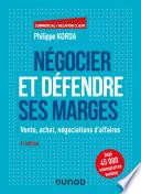 Négocier et défendre ses marges - 6e éd.