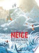 Neige Origines - Tome 03