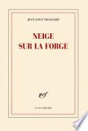 Neige sur la forge