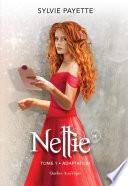 Nellie, Tome 1 - Adaptation
