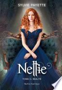 Nellie, Tome 3 - Réalité