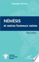 Némésis et autres humeurs noires