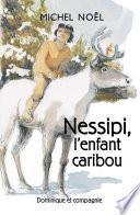 Nessipi, l’enfant caribou