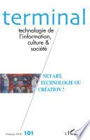 Net Art Technologie Ou Creation (Reliure inconnue)